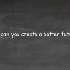 How to create a better future?